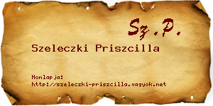 Szeleczki Priszcilla névjegykártya
